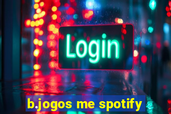 b.jogos me spotify